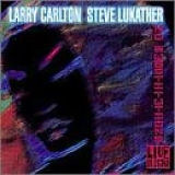 Lukather, Steve & Larry Carlton - No Substitutions - Live In Osaka