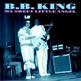 B. B. King - My Sweet Little Angel