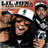 Lil Jon & The Eastside Boys - Kings of Crunk