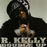 R. Kelly - Double Up
