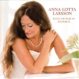 Anna-Lotta Larsson - Känn en doft av kärleken