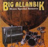 Big Allanbik - Blues Special Reserve