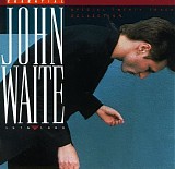 Waite, John - Essential John Waite - 1976-1986