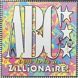 ABC - How To Be A Zillionaire!