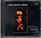 Baby Bird - I Was Born a Man