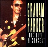 Parker, Graham - BBC Live in Concert