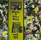 Various artists - Super Hits Of The '70s - Have A Nice Day, Vol. 25