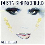 Springfield, Dusty - White Heat