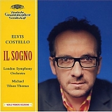 Costello, Elvis (Elvis Costello) - Il Sogno - London Symphony, Michael Tilson Thomas