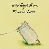 The Morning Benders - Talking Through Tin Cans