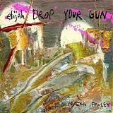 Mieka Pauley - Elijah Drop Your Gun