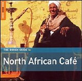 Various artists - The Rough Guide to North African CafÃ©