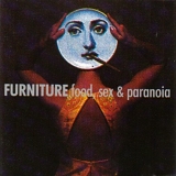 Furniture - Food, Sex & Paranoia