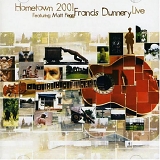 Dunnery, Francis - Hometown 2001 (Live)