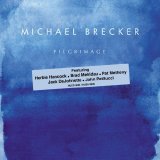 Michael Brecker - Pilgrimage
