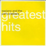 Sapiano & The Partycrashers - Greatest Hits