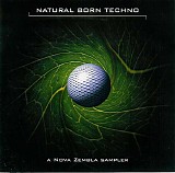 Various artists - Natural Born Techno: A Nova Zembla Sampler