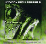 Various artists - Natural Born Techno 3