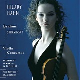 Hilary Hahn - Brahms & Stravinsky Violin Concertos