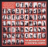 Saga - The Beginner's Guide To Throwing Shapes (remastered)