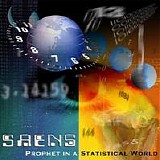 Saens - Prophet In A Statistical World (Limited Edition)