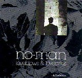 No-Man - Loveblows & Lovecries - A Confession