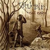 Crucible - Tall Tales