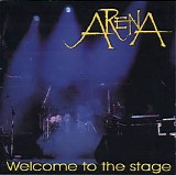 Arena - Welcome To The Stage