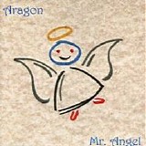 Aragon - Mr. Angel