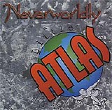Little Atlas - Neverworldly