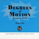 Degrees of Motion - Shine On