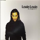 Louie Louie - Thought of It