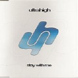 Ultrahigh - Stay With Me