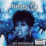 Missy Elliott - Miss E... So Addictive