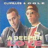 ClivillÃ©s & Cole - A Deeper Love