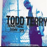 Todd Terry & Martha Walsh - Something's Going On