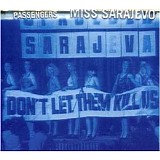 Passengers/U2 - Miss Sarajevo