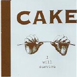 Cake - I Will Survive