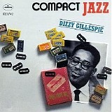 Dizzy Gillespie - Compact Jazz: Dizzy Gillespie