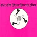 Brain Donor - Get Off Your Pretty Face