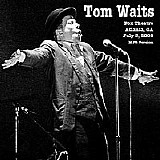 Tom Waits - Live at the Fox Theatre, Atlanta, GA, July 5, 2008