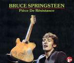 Bruce Springsteen - Piece De Resistance (Disc 1)