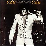 Elvis Presley - That's The Way It Is (Original)