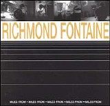 Richmond Fontaine - Miles From
