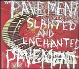 Pavement - Slanted & Enchanted Disc 1
