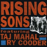 Rising Sons - Rising Sons featuring Taj Mahal and Ry Cooder