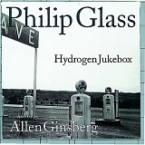 Allen Ginsberg (libretto & narration) - Hydrogen Jukebox