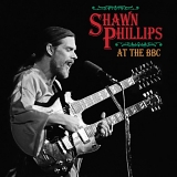Phillips, Shawn - Shawn Phillips At The BBC