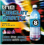 DJ Escape - The Circuit Party - Volume 8 (CD 1)