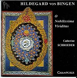 Hildegard von Bingen - O Nobilissima Viriditas